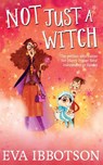 Not Just a Witch - Eva Ibbotson - 9781447265702