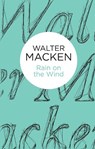 Rain on the Wind - Walter Macken - 9781447270744