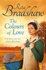 The Colours of Love - Rita Bradshaw - 9781447271581