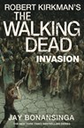 Invasion - Robert Kirkman ; Jay Bonansinga - 9781447275770