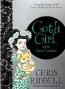 Goth Girl and the Sinister Symphony - Chris Riddell - 9781447277941