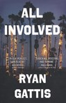 All Involved - GATTIS,  Ryan - 9781447283188