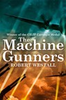 The Machine Gunners - Robert Westall - 9781447284161