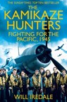 The Kamikaze Hunters - Will Iredale - 9781447288886
