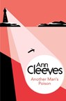 Another Man's Poison - Ann Cleeves - 9781447289005