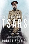 The Last of the Tsars - Robert Service - 9781447293101