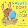 Rabbits Don't Lay Eggs! - Paula Metcalf - 9781447294405