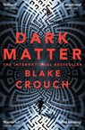 Dark Matter - Blake Crouch - 9781447297581