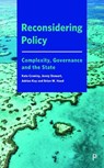 Reconsidering Policy - Kate (University of Tasmania) Crowley ; Jenny (University of New South Wales Canberra) Stewart ; Adrian (Australian National University) Kay ; Brian W. (University of Queensland) Head - 9781447333166