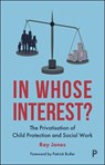 In Whose Interest? - Ray Jones - 9781447351283
