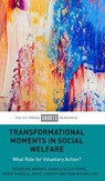 Transformational Moments in Social Welfare - Georgina (University College London.) Brewis ; Angela (University of Birmingham) Ellis Paine ; Irene (Northumbria University) Hardill ; Rose (University of Southampton) Lindsey - 9781447357209