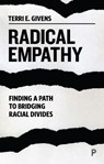 Radical Empathy - Terri (McGill University and Center for Higher Education) Givens - 9781447357247