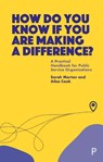 How Do You Know If You Are Making a Difference? - Sarah (Matter of Focus and University of Edinburgh) Morton ; Ailsa (Matter of Focus) Cook - 9781447361930