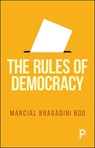 The Rules of Democracy - Marcial (Chief Executive of UKPHR (UK Public Health Register)) Bragadini Boo - 9781447364146