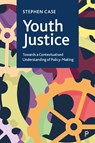 Youth Justice - Stephen (Loughborough University) Case - 9781447369660