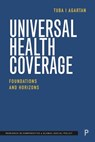 Universal Health Coverage: Foundations and Horizons - Tuba I. Agartan - 9781447371847