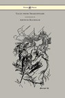 Tales from Shakespeare - Illustrated by Arthur Rackham - Charles Lamb - 9781447478454