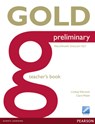 Gold Preliminary Teacher's Book - Lindsay Warwick ; Clare Walsh - 9781447907398