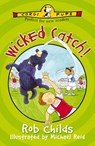 Wicked Catch! - Rob Childs - 9781448102716