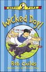 Wicked Day! - Rob Childs - 9781448102891