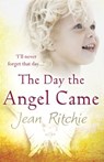 The Day the Angel Came - Jean Ritchie - 9781448107674