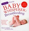 Top Tips from the Baby Whisperer: Breastfeeding - Tracy Hogg ; Melinda Blau - 9781448118380