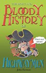 The Short And Bloody History Of Highwaymen - John Farman - 9781448121090