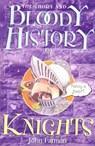 The Short And Bloody History Of Knights - John Farman - 9781448121144