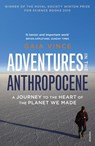 Adventures in the Anthropocene - Gaia Vince - 9781448128020