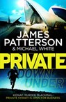 Private Down Under - James Patterson ; Michael White - 9781448134502