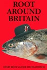 Root Around Britain - Will Donaldson - 9781448136612