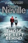 Those We Left Behind - Stuart Neville - 9781448138517