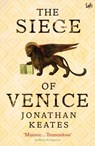 The Siege Of Venice - Jonathan Keates - 9781448139187