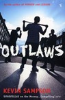 Outlaws - Kevin Sampson - 9781448139552