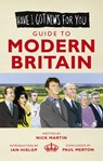 Have I Got News For You: Guide to Modern Britain - Nick Martin ; Paul Merton - 9781448140602