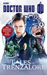 Doctor Who: Tales of Trenzalore - Justin Richards ; Mark Morris ; George Mann ; Paul Finch - 9781448142606