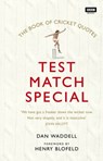 The Test Match Special Book of Cricket Quotes - Dan Waddell - 9781448142941