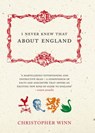 I Never Knew That About England - Christopher Winn - 9781448146062