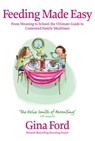 Feeding Made Easy - Contented Little Baby Gina Ford - 9781448146192