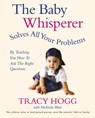 The Baby Whisperer Solves All Your Problems - Tracy Hogg ; Melinda Blau - 9781448146246