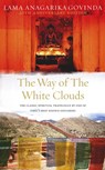 The Way Of The White Clouds - Lama Anagarika Govinda - 9781448147649