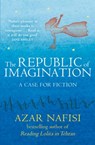 The Republic of Imagination - Azar Nafisi - 9781448149032