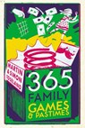 365 Family Games and Pastimes - Martin Toseland ; Simon Toseland - 9781448156832