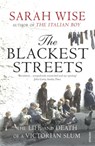 The Blackest Streets - Sarah Wise - 9781448162239