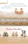 My Horizontal Life - Chelsea Handler - 9781448165643