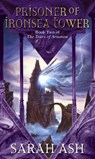 Prisoner Of Ironsea Tower - Sarah Ash - 9781448169016