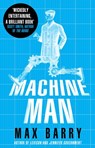 Machine Man - Max Barry - 9781448169832
