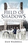 Field of Shadows - Dan Waddell - 9781448170098