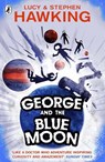 George and the Blue Moon - Stephen Hawking ; Lucy Hawking - 9781448174706