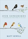 Our Songbirds - Matt Sewell - 9781448175499